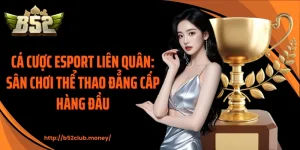 Cá cược esport liên quân